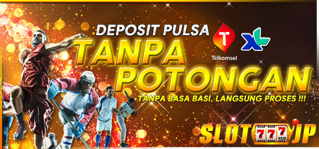 DEPOSIT PULSA TANPA POTONGAN